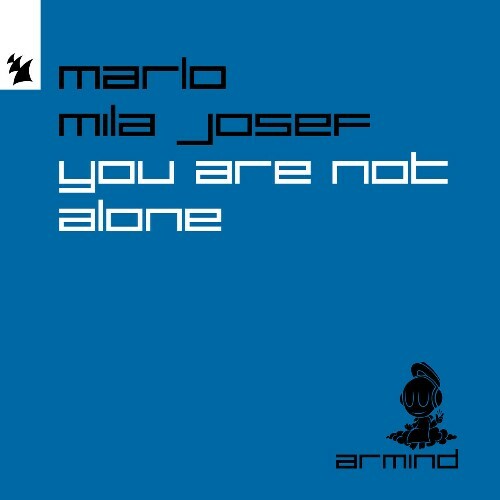 MaRLo & Mila Josef — You Are Not Alone (2024)