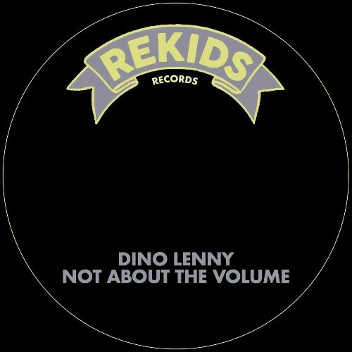  Dino Lenny - Not About The Volume (2025) 