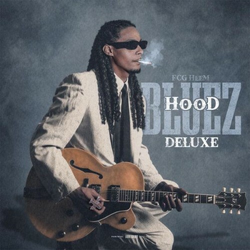 FCG HEEM, NoCap — Hood Bluez (Deluxe) (2026)