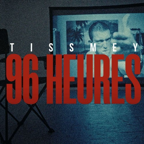  Tissmey - 96H (2024) 
