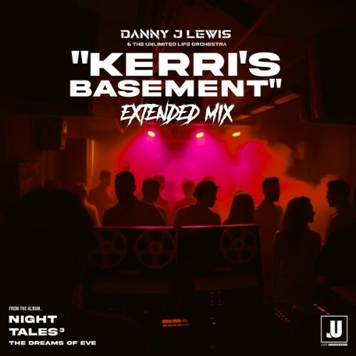  Danny J Lewis x The Unlimited Life Orchestra - Kerris Basement (2025) 