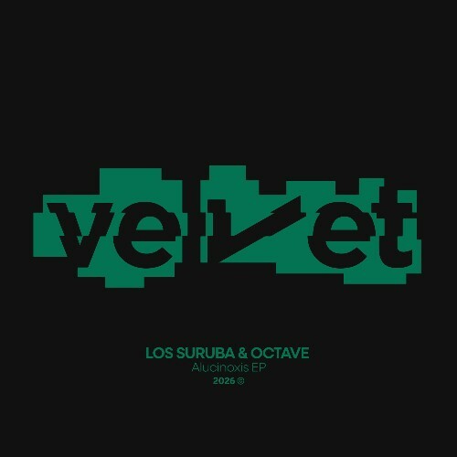  Los Suruba & Octave - Alucinoxis (2026) 