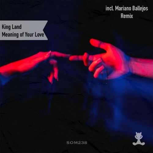  King Land - Meaning Of Your Love (2025) 