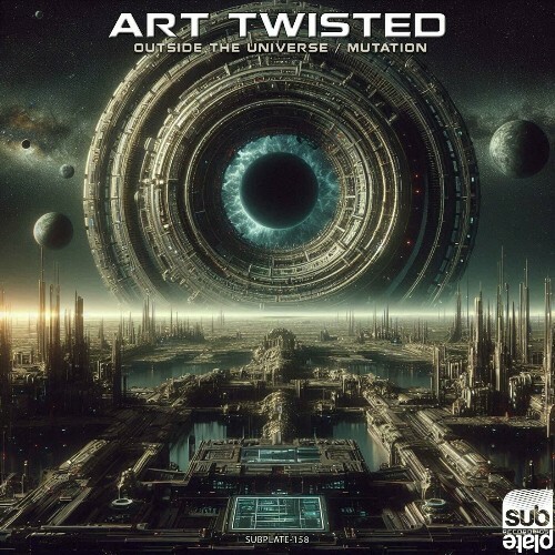  Art Twisted - Outside The Universe / Mutation (2024) 