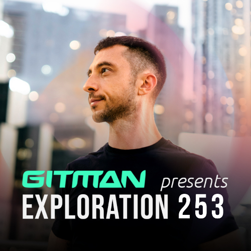  Gitman - Exploration 254 (2025-02-22) 