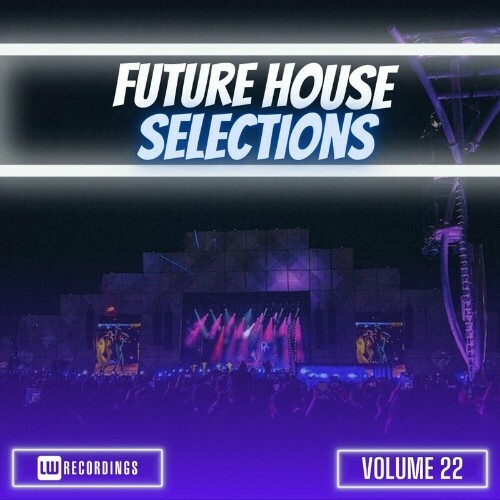 Future House Selections, Vol. 22 (2024)