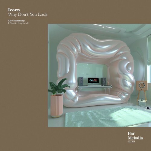  iCoen and Bar Melodia - Why Don't You Look at Me (2026) 