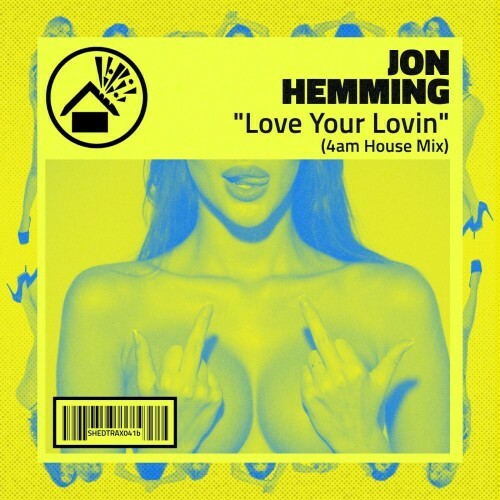  Jon Hemming - Love Your Lovin' (4Am House Mix) (2025) 