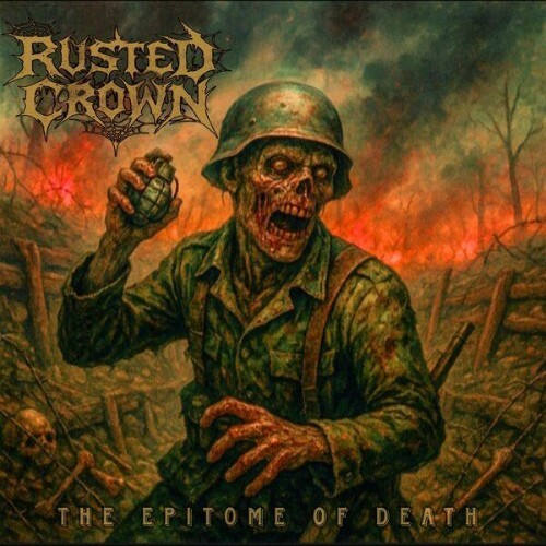  Rusted Crown - The Epitome of Death (2026) 