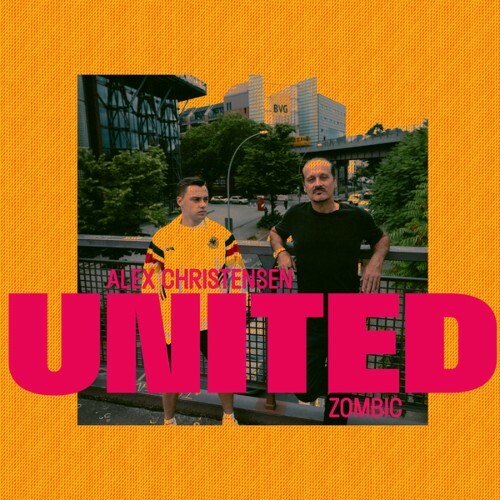  Alex Christensen x Zombic - United (2025) 