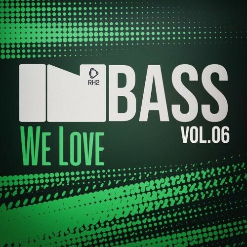  In Bass We Love, Vol.06 (2025) 