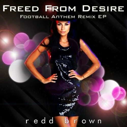 VA -  Redd Brown - Freed from Desire (Football Anthem Remix EP) (20... MEW2FAN_o