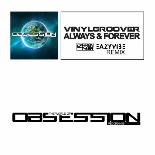  Vinylgroover - Always & Forever (Darren Tyler & Eazyvibe Remix) (2023) 