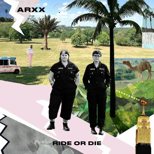  ARXX, Pillow Queens - Ride Or Die (2023) 