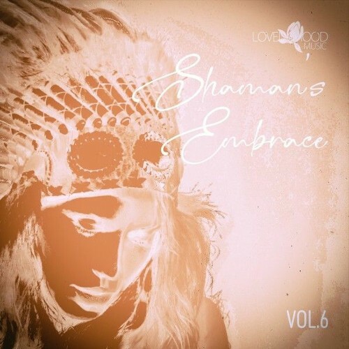  Shaman's Embrace, Vol.06 (2025) 