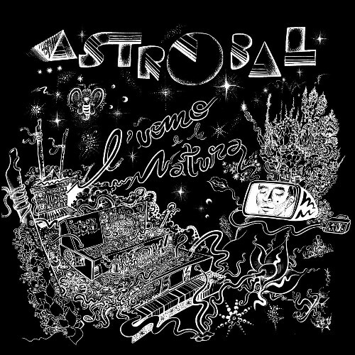  Astrobal - L'uomo e la natura (2025) 