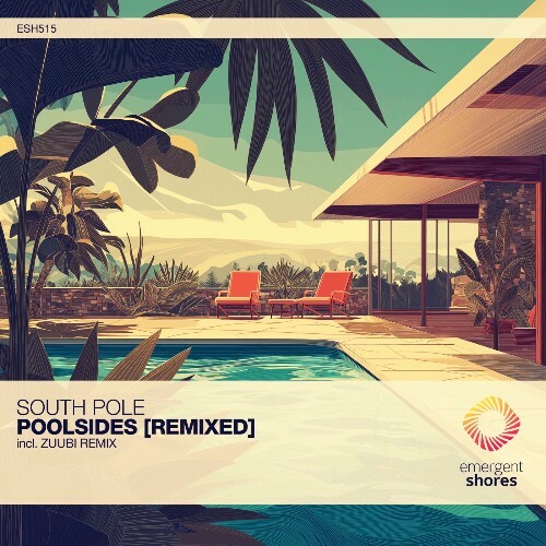  South Pole - Poolsides [Remixed] (2025) 