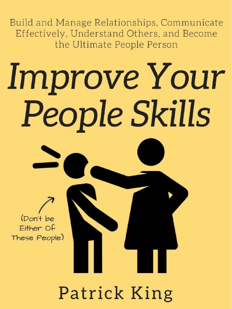 Improve Your People (Patrick King) Improve Your People (Patrick King)