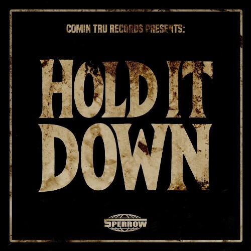  Sperrow X Tru Comers - Hold It Down (2025) 