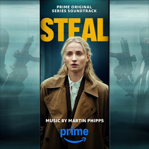  Martin Phipps - Steal (Prime Original Series Soundtrack) (2026) 