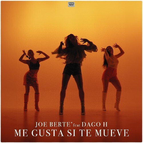 Joe Berte' Feat Dago H. - Me Gusta Si Te Mueve (2024) 
