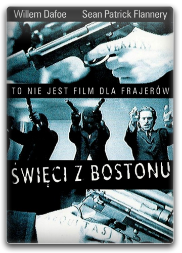 Święci z Bostonu / The Boondock Saints (1999) PL.720p.BDRip.XviD.AC3-DReaM / Lektor PL