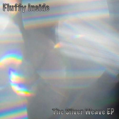  Fluffy Inside - The Silver Weave (2024) 
