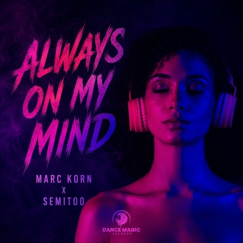  Marc Korn x Semitoo - Always On My Mind (2026) 
