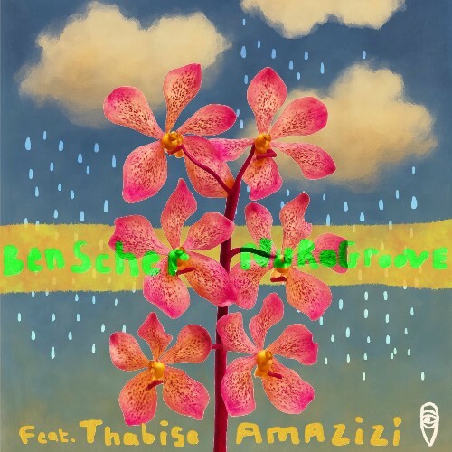  Ben Scher, Nurogroove ft. Thabiso Vocalist - Amazizi (2025) 