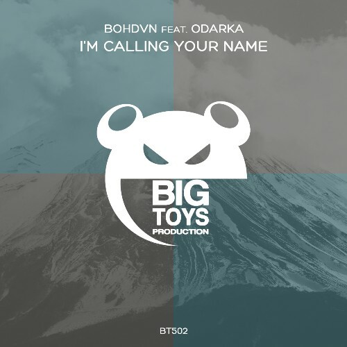  Bohdvn ft. Odarka - I'm Calling Your Name (2025) 