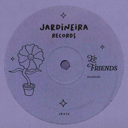 Bauhouse - Friends (2026) Bauhouse - Friends (2026)