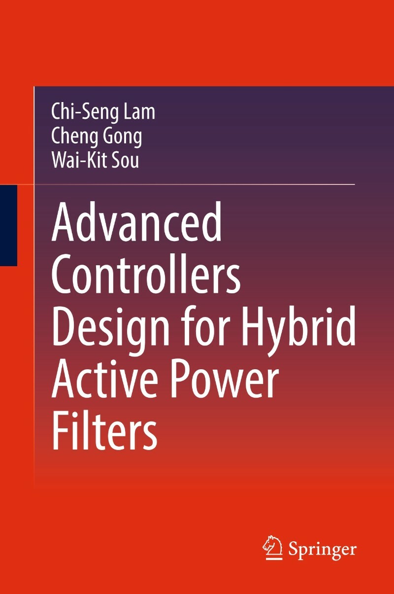 Advanced Controllers Design For Hybrid Active Power Filters (2026) (Chi-Seng Lam)