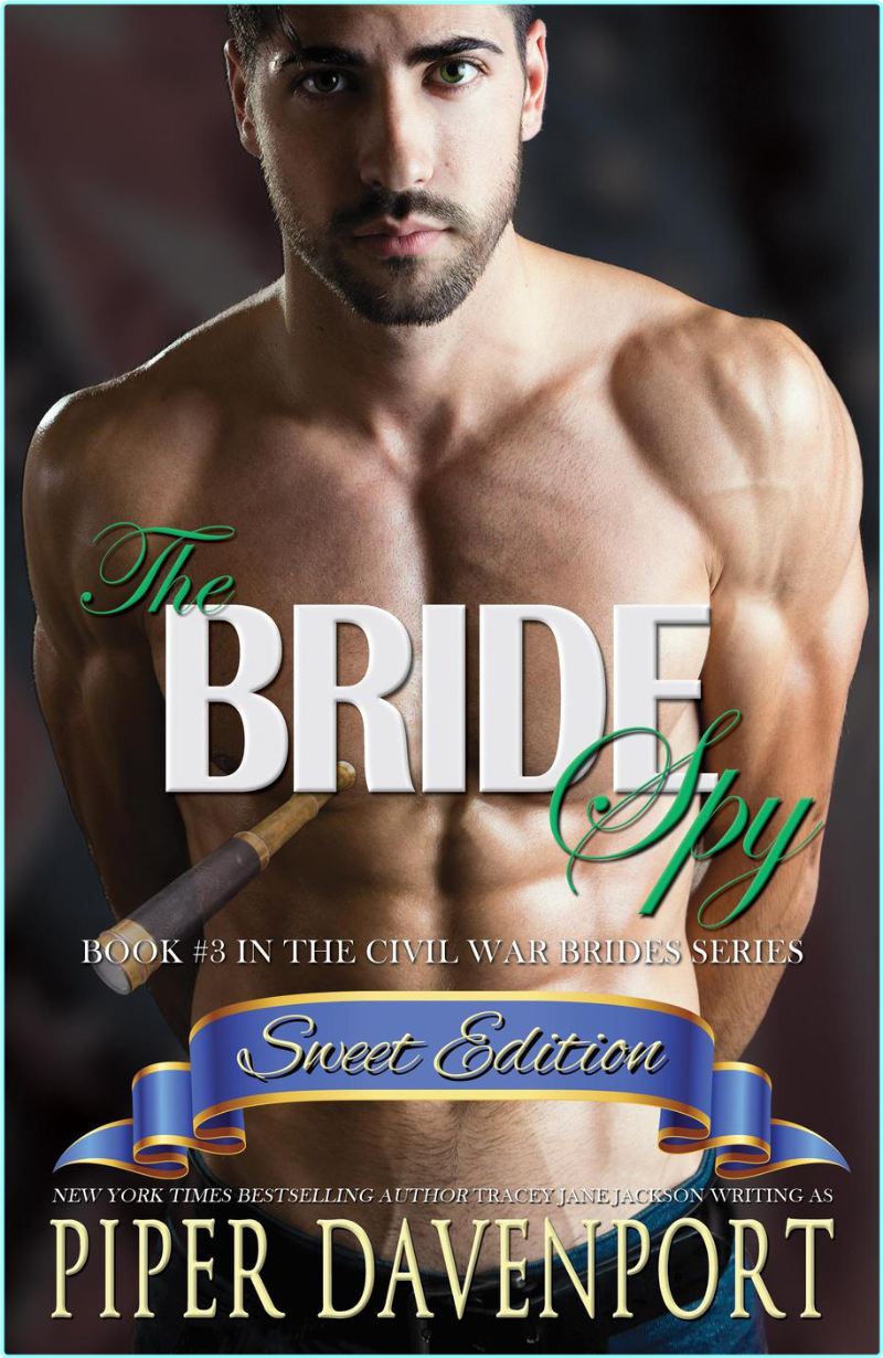 Piper Davenport The Bride Spy Sweet Edition Retail Epub (Piper Davenport) Piper Davenport The Bride Spy Sweet Edition Retail Epub (Piper Davenport)
