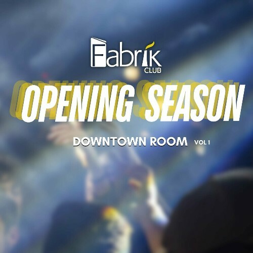  Fabrik Opening Season - Downtown, Vol. 1 (2024) 