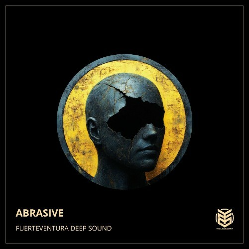  Fuerteventura Deep Sound - Abrasive (2025) 