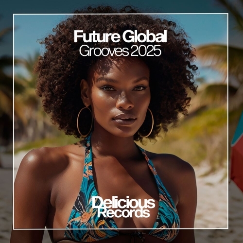  Future Global Grooves 2025 (2025) 
