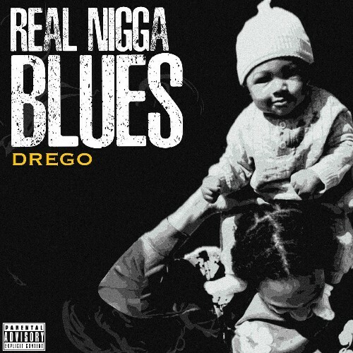  Drego - Real Nigga Blues (2025) 