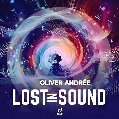  Oliver Andree - Lost In Sound (2024) 