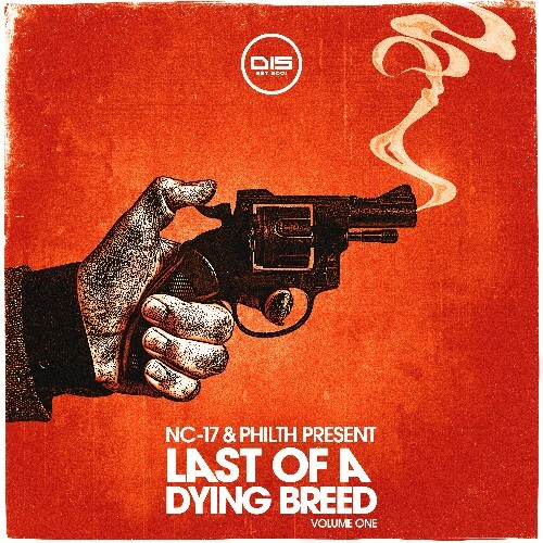 NC-17 & Philth - Last Of A Dying Breed, Volume 1 (2024)