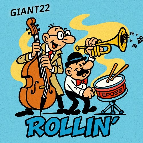  GIANT22 - Rollin' (2025) 
