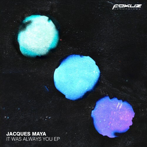  Jacques Maya - It Was Always You (2025) 
