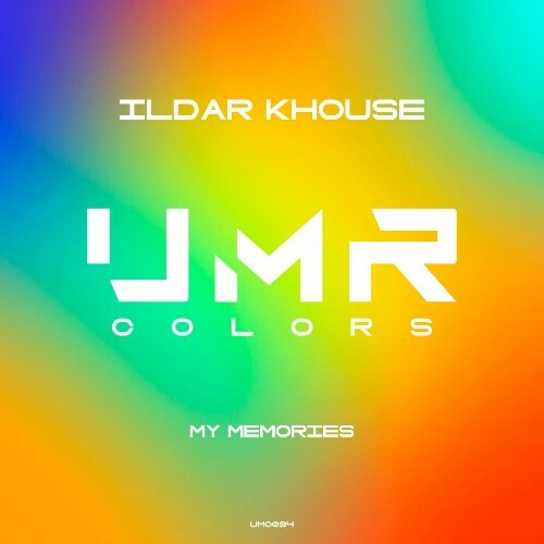  Ildar Khouse - My Memories (2024) 