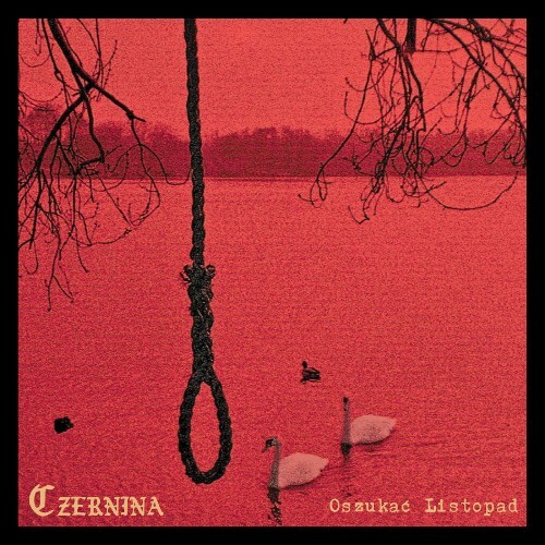  Czernina - Oszuka&#263; Listopad (2025) 