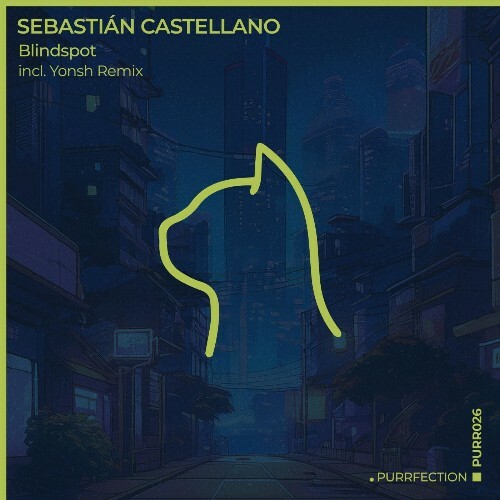 Sebastián Castellano - Blindspot (Incl. Yonsh Remix) (2025) Sebastián Castellano - Blindspot (Incl. Yonsh Remix) (2025)
