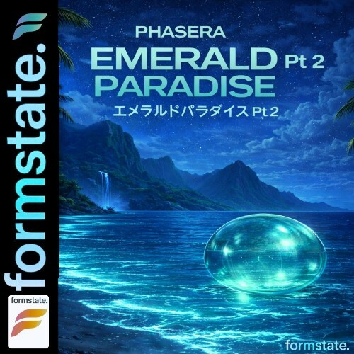 Phasera - Emerald Paradise Pt 2 (2026)