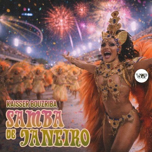  Kaisser Bouzriba - Samba De Janeiro (2026) 