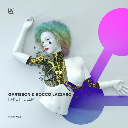  Gar1sson & Rocco Lazzaro - Fake It Deep (2025) 