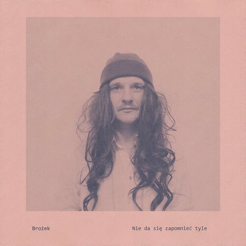  Brozek - Nie Da Sie Zapomniec Tyle (2026) 