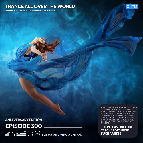  Ryui Bossen - Trance All Over The World 300 (2025-08-18) 