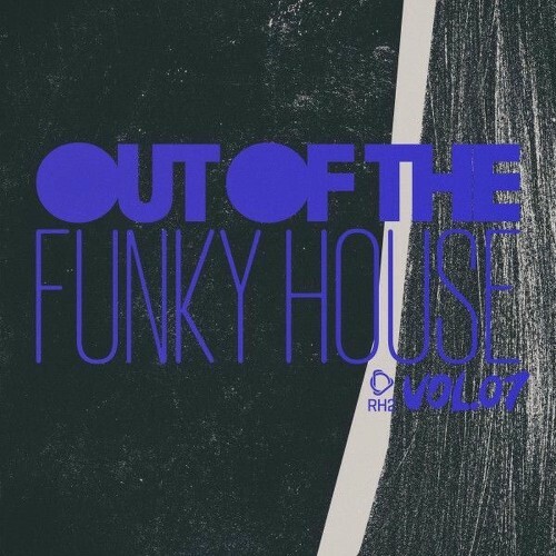  Out of the Funky House, Vol.07 (2025) 